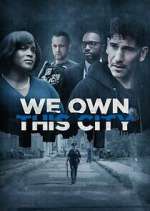 Watch We Own This City Putlocker
