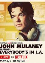 Watch John Mulaney Presents: Everybody's in L.A. Putlocker
