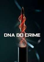Watch DNA do Crime Putlocker