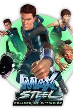 Watch Max Steel Putlocker