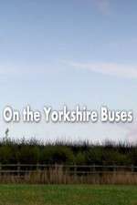 Watch On the Yorkshire Buses Putlocker
