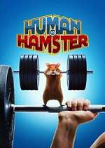 Watch Human vs. Hamster Putlocker
