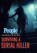 Watch People Magazine Investigates: Surviving a Serial Killer Putlocker