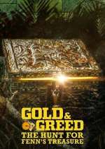 Watch Gold & Greed: The Hunt for Fenn\'s Treasure Putlocker