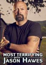 Watch Most Terrifying with Jason Hawes Putlocker