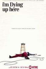 Watch I'm Dying Up Here Putlocker