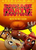 Watch Sausage Party: Foodtopia Putlocker