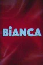 Watch Bianca Putlocker
