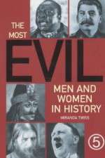 Watch The Most Evil Men and Women In History Putlocker