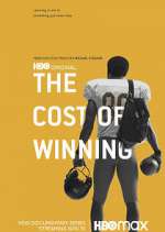 Watch The Cost of Winning Putlocker