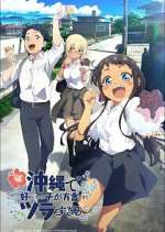 Watch OKITSURA: Fell in Love with an Okinawan Girl, but I Just Wish I Know What She\'s Saying Putlocker