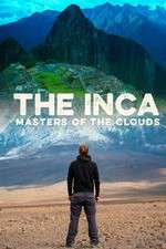 Watch The Inca Masters of the Clouds Putlocker
