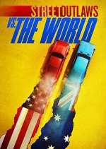 Watch Street Outlaws vs. the World Putlocker