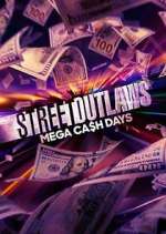 Watch Street Outlaws: Mega Cash Days Putlocker