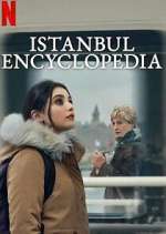 Watch İstanbul Ansiklopedisi Putlocker