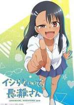 Watch Don't Toy with Me, Miss Nagatoro Putlocker