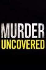 Watch Murder Uncovered Putlocker