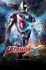 Watch Ultraman X Putlocker