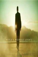 Watch Worlds Weirdest Events Putlocker