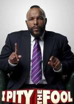 Watch I Pity the Fool Putlocker