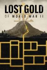 Watch Lost Gold of World War II Putlocker