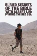 Watch Buried Secrets of the Bible With Albert Lin Putlocker