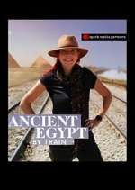 Watch Ancient Egypt by Train Putlocker
