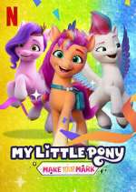 Watch My Little Pony: Make Your Mark Putlocker