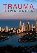 Watch Trauma Down Under Putlocker