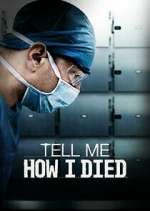 Watch Tell Me How I Died Putlocker