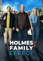 Watch Holmes Family Effect Putlocker