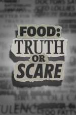 Watch Food Truth or Scare Putlocker