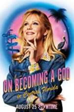Watch On Becoming a God in Central Florida Putlocker