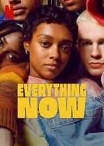 Watch Everything Now Putlocker