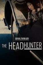 Watch Serial Thriller: The Head Hunter Putlocker