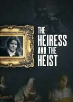 Watch The Heiress and the Heist Putlocker