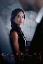 Watch Burden of Truth Putlocker