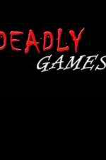 Watch Deadly Games Putlocker