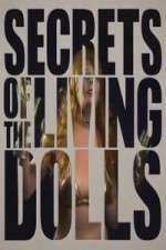 Watch Secrets of the Living Dolls Putlocker