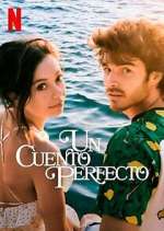 Watch Un Cuento Perfecto Putlocker