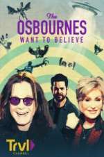 Watch The Osbournes Want to Believe Putlocker