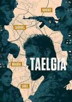 Watch Taelgia Putlocker