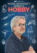 Watch Mark McKinney Needs a Hobby Putlocker