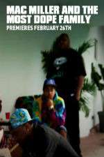 Watch Mac Miller and the Most Dope Family Putlocker