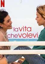 Watch La vita che volevi Putlocker