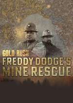 Watch Gold Rush: Mine Rescue with Freddy & Juan Putlocker