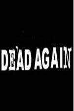 Watch Dead Again Putlocker