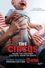 Watch The Circus: Inside the Greatest Political Show on Earth Putlocker