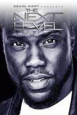 Watch Kevin Hart Presents: The Next Level Putlocker