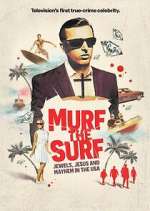 Watch Murf the Surf: Jewels, Jesus, and Mayhem in the USA Putlocker